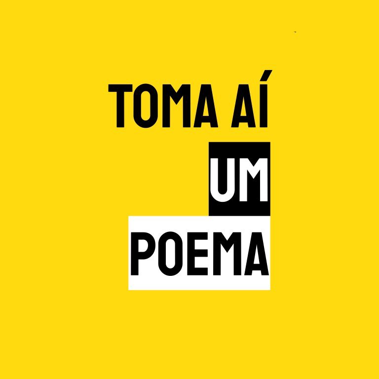 Toma Aí Um Poema